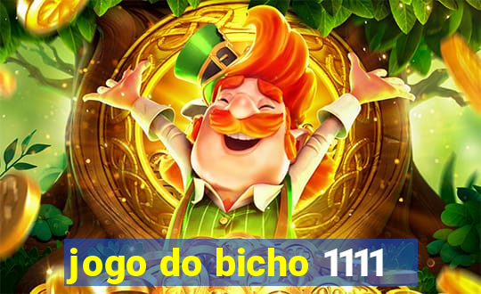 jogo do bicho 1111